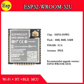 ESP32-WROOM-32U 4M 8M 16M N4 N8 N16 ESP32 WROOM 32U Espressif ESP32 IPEX Antenos Dual Core 